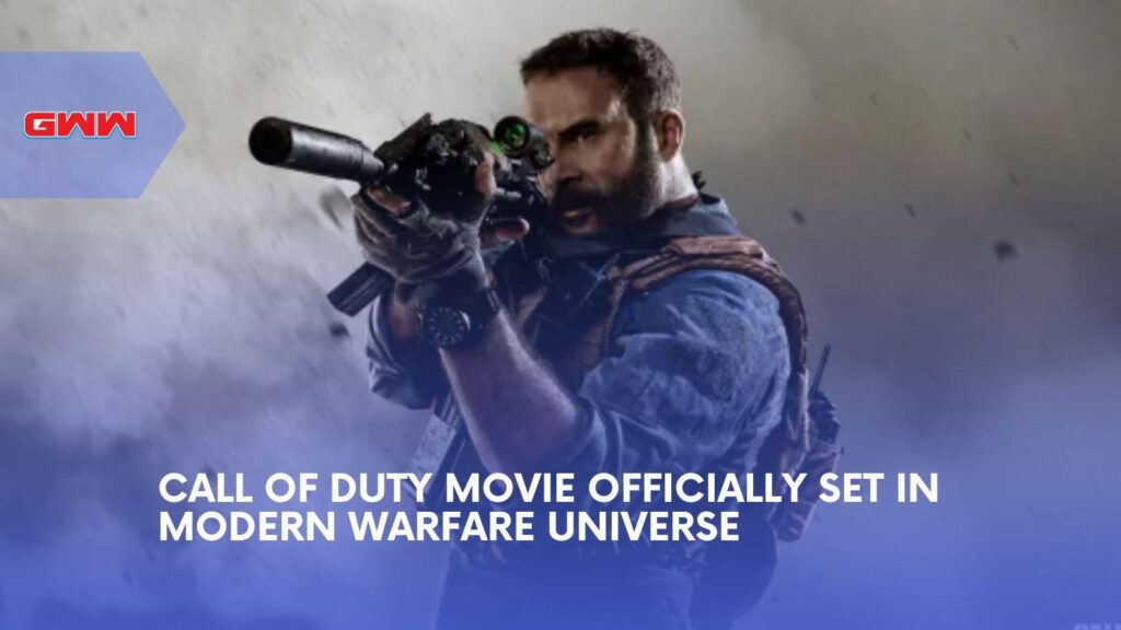 Call of Duty Movie Enters the Modern Warfare Universe