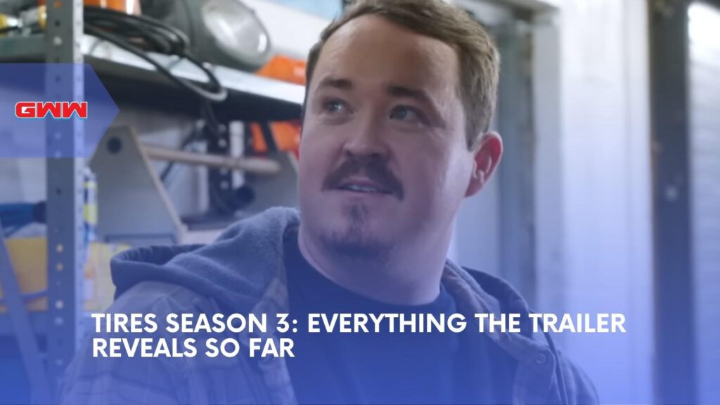 Tires Season 3 Trailer Pushes Shane and Will to the Edge