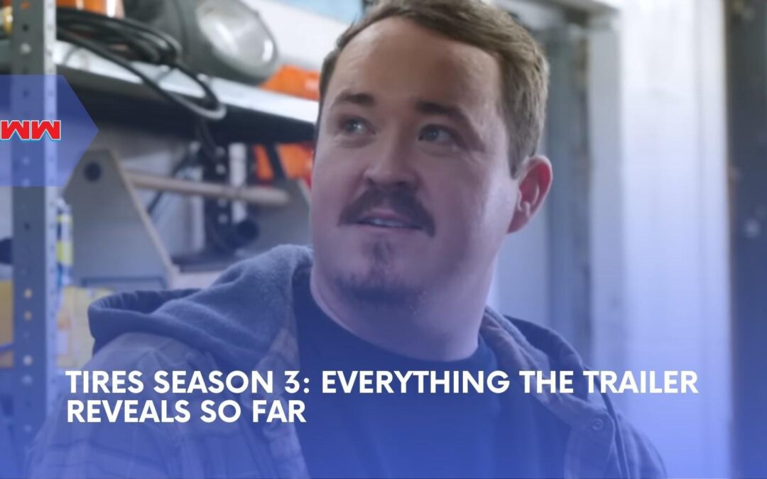 Tires Season 3 Trailer Pushes Shane and Will to the Breaking Point