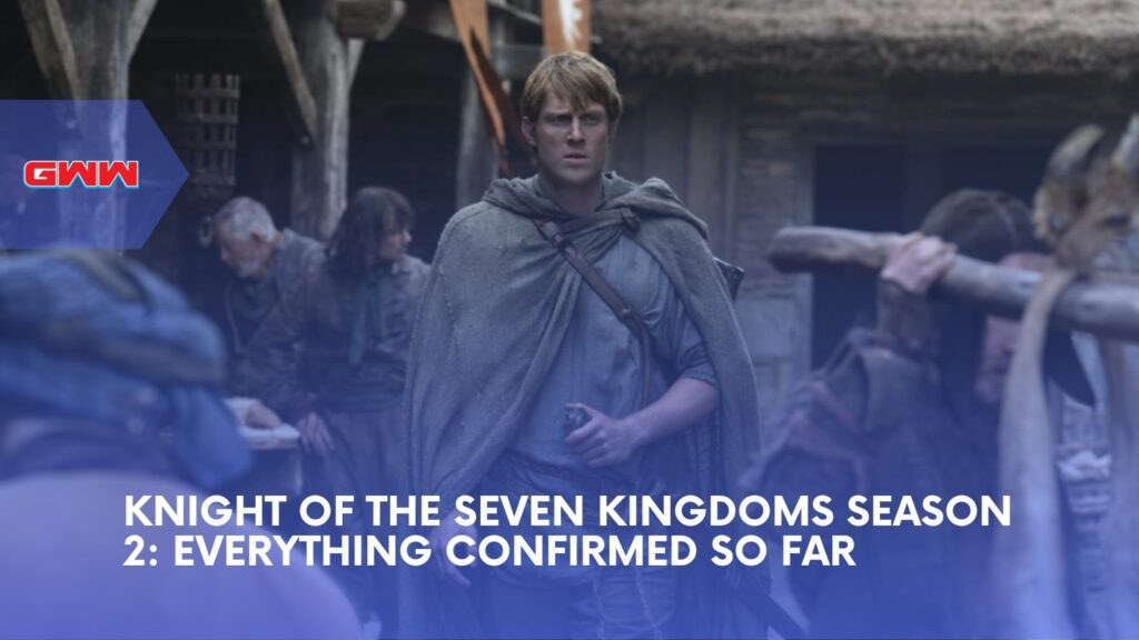 A Knight of the Seven Kingdoms Season 2 HBO Update