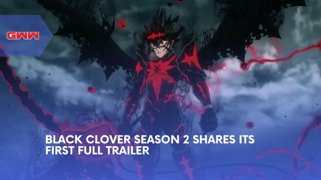 Black Clover Season 2 Trailer Reveals Asta’s Return
