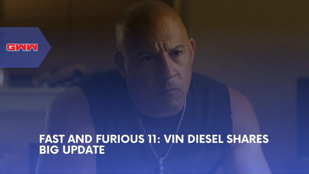 Fast and Furious 11 Filming Begins as Finale Nears