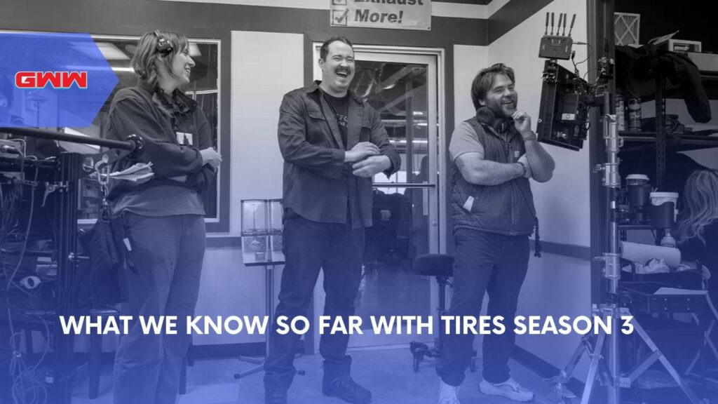 Tires Season 3: Everything We Know About Netflix Return