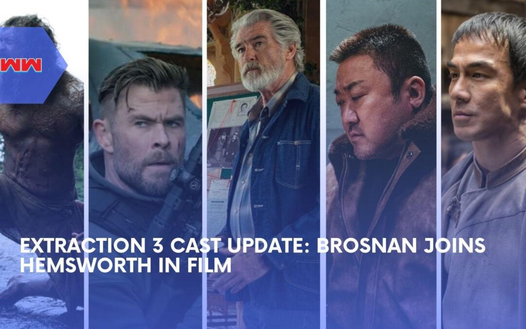 Extraction 3 Adds Pierce Brosnan, Don Lee and Joe Taslim Alongside Chris Hemsworth