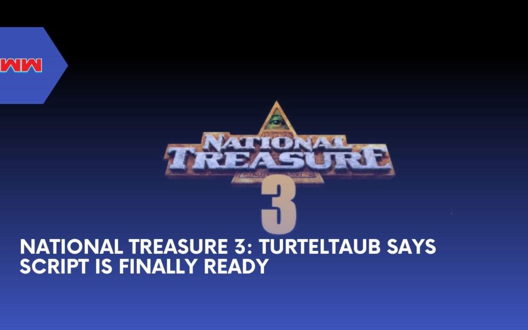 National Treasure 3 Is &lsquo;Finally Real&rsquo; With Nicolas Cage Expected Back