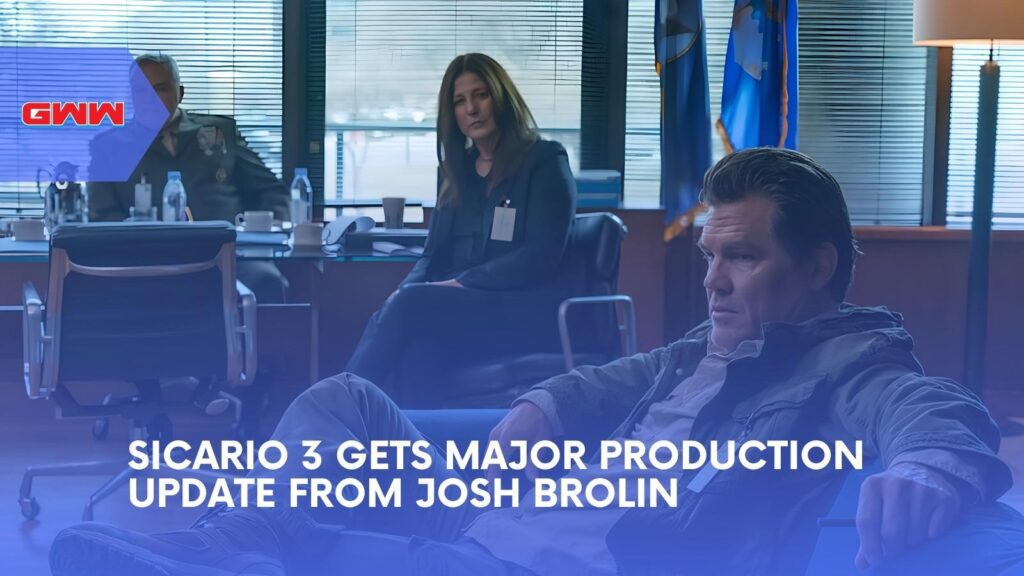Sicario 3: Josh Brolin Says the Sequel Is Happening