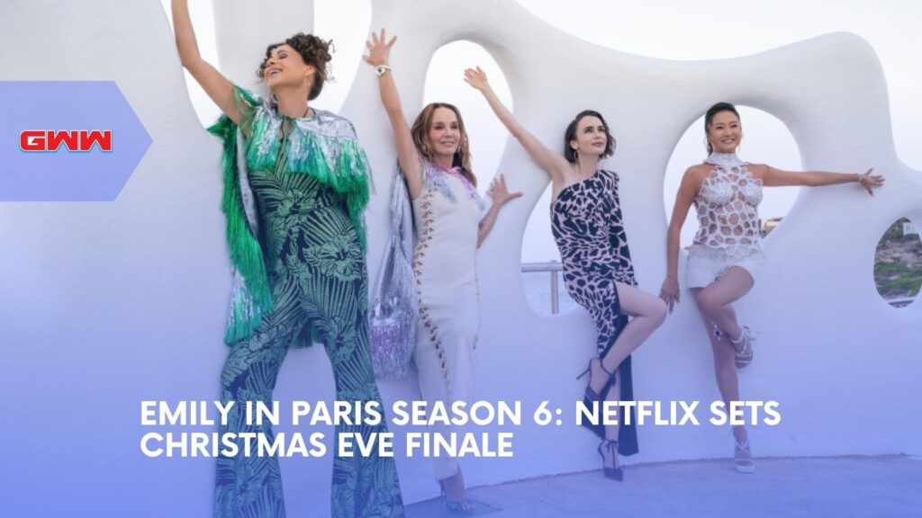 Emily in Paris Season 6 Release Date and First Look