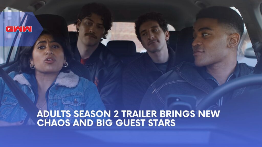 Adults Season 2 Trailer: Gaten Matarazzo Joins the Chaos