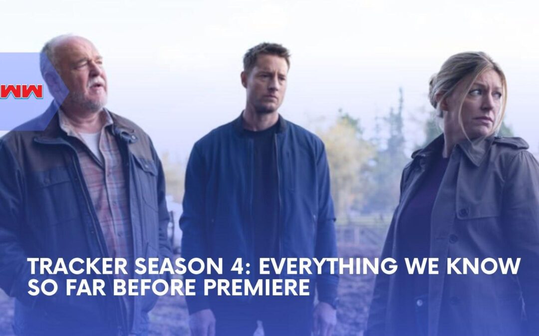 Tracker Season 4: Everything to Know Before Justin Hartley Returns