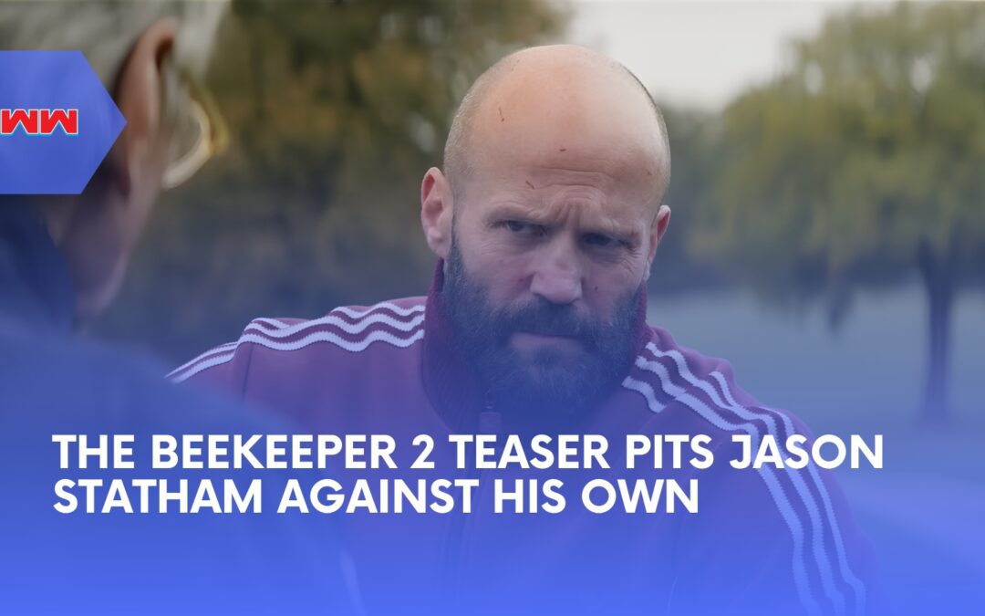 The Beekeeper 2 Teaser Trailer Sends Jason Statham to War With the Beekeepers