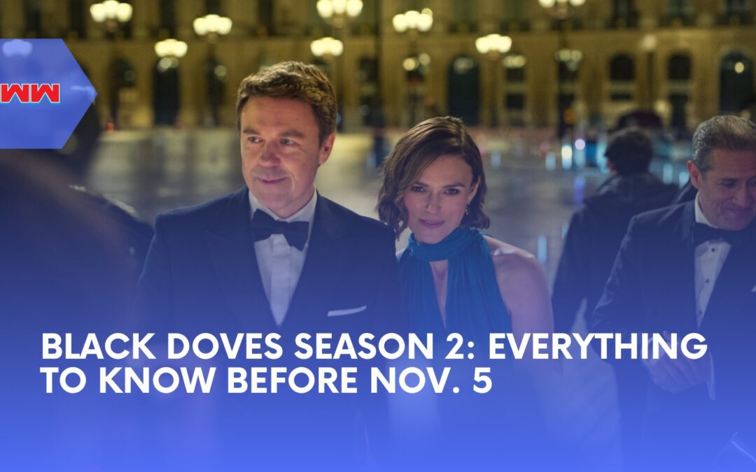 Black Doves Season 2: Everything to Know Before Helen and Sam Face a Threat From Within