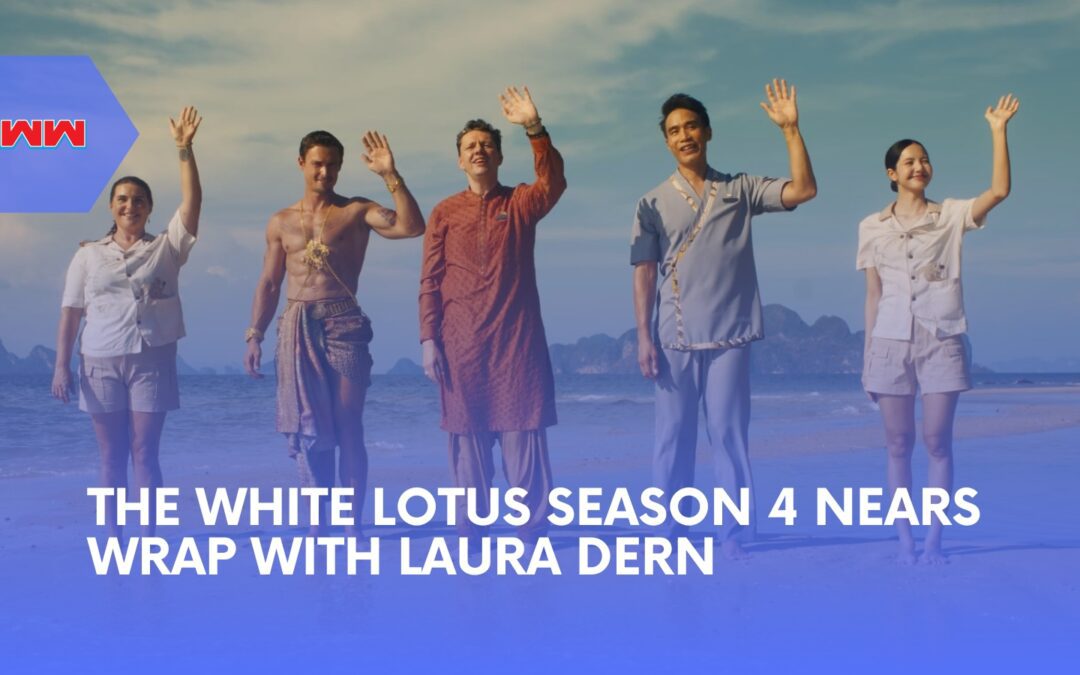 The White Lotus Season 4 Nears Wrap With Laura Dern as Two French Riviera Resorts Take Shape