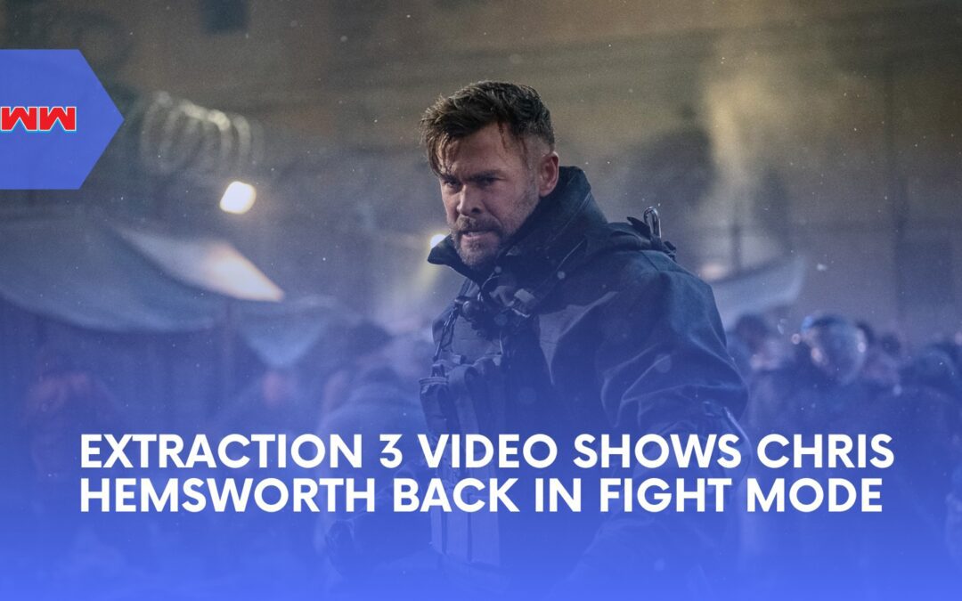 Extraction 3 Video Shows Chris Hemsworth Back in Fight Mode as Tyler Rake